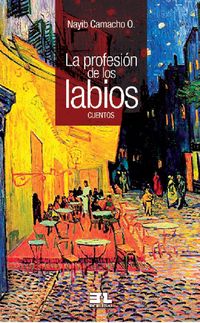 Produktbild: La profesi&oacute;n de los labios