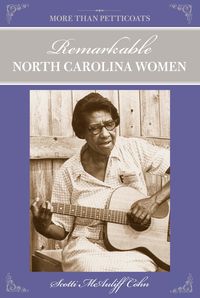 Produktbild: More Than Petticoats: Remarkable North Carolina Women