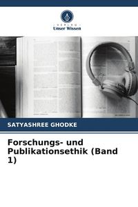 Produktbild: Forschungs- und Publikationsethik (Band 1)