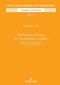 Produktbild: Bibliodrama als Weg der Vers&ouml;hnung in Kroatien