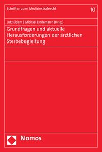 Produktbild: Grundfragen und aktuelle Herausforderungen der &auml;rztlichen Sterbebegleitung