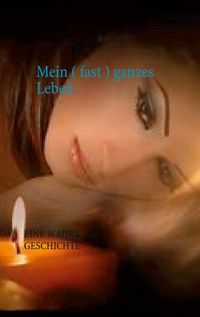 Produktbild: Mein ( fast ) ganzes Leben