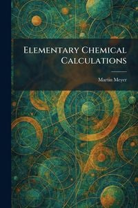 Produktbild: Elementary Chemical Calculations