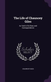 Produktbild: The Life of Chauncey Giles