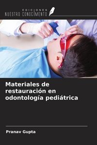 Produktbild: Materiales de restauraci&oacute;n en odontolog&iacute;a pedi&aacute;trica
