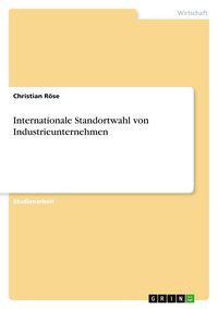 Produktbild: Internationale Standortwahl von Industrieunternehmen