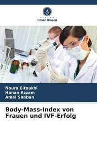 Produktbild: Body-Mass-Index von Frauen und IVF-Erfolg