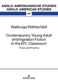 Produktbild: Contemporary Young Adult (Im)migration Fiction in the EFL Classroom