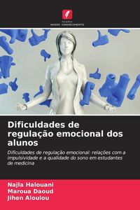 Produktbild: Dificuldades de regula&ccedil;&atilde;o emocional dos alunos