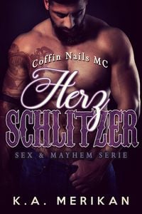 Produktbild: Herzschlitzer - Coffin Nails MC (Sex & Mayhem DE, #2)
