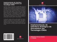 Produktbild: Implementa&ccedil;&atilde;o de Interface Anal&oacute;gica de Gluc&oacute;metro em Tecnologia CMOS