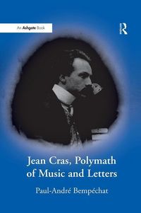 Produktbild: Bempechat, P: Jean Cras, Polymath of Music and Letters