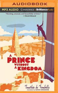 Bild vom Artikel A Prince Without a Kingdom vom Autor Timothee Fombelle