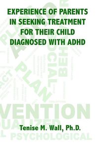 Produktbild: Experience of Parents in Seeking Treatment for their Child Diagnosed with ADHD