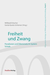 Bild vom Artikel Freiheit und Zwang vom Autor Willibald Erlacher