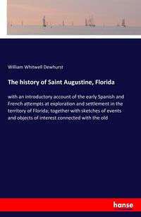 Produktbild: The history of Saint Augustine, Florida