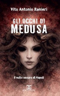 Produktbild: Gli occhi di Medusa. Il volto oscuro di Napoli