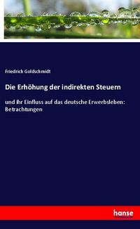 Produktbild: Die Erh&ouml;hung der indirekten Steuern