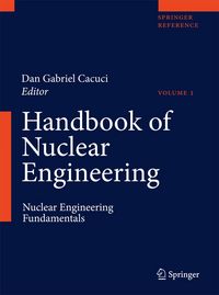 Produktbild: Handbook of Nuclear Engineering: Vol. 1: Nuclear Engineering Fundamentals; Vol. 2: Reactor Design; Vol. 3: Reactor Analysis; Vol. 4: Reactors of Gener