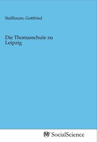 Produktbild: Die Thomasschule zu Leipzig