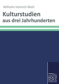 Produktbild: Kulturstudien aus drei Jahrhunderten