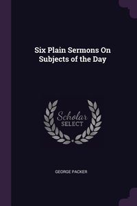 Produktbild: Six Plain Sermons On Subjects of the Day