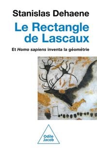 Produktbild: Le rectangle de Lascaux : et Homo sapiens inventa la g&eacute;om&eacute;trie