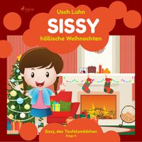 Bild vom Artikel Sissy - höllische Weihnachten: Sissy, das Teufelsmädchen. Folge 4 vom Autor Usch Luhn
