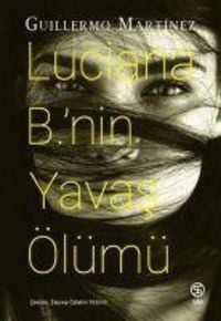 Produktbild: Luciana B.nin Yavas &Ouml;l&uuml;m&uuml;