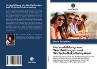 Produktbild: Herausbildung von Werthaltungen und Wirtschaftskultursystem