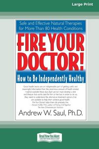 Produktbild: Fire Your Doctor; How to be Independently Healthy