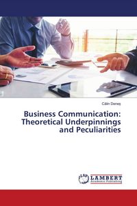 Produktbild: Business Communication: Theoretical Underpinnings and Peculiarities