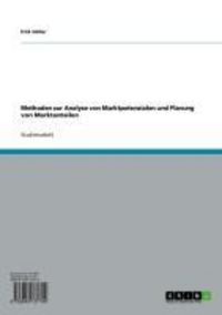 Produktbild: Methoden zur Analyse von Marktpotenzialen und Planung von Marktanteilen