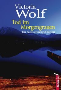 Produktbild: Tod im Morgengrauen: Ein Salzkammergut-Krimi