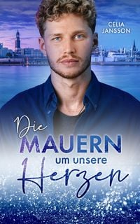 Produktbild: Die Mauern um unsere Herzen