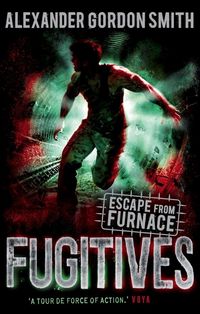Produktbild: Smith, A: Escape from Furnace 4: Fugitives