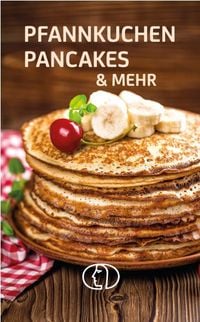 Produktbild: Pfannkuchen, Pancakes & mehr