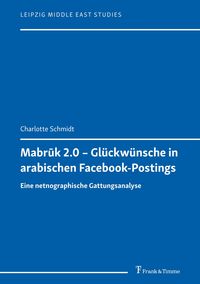 Bild vom Artikel Mabrūk 2.0 – Glückwünsche in arabischen Facebook-Postings vom Autor Charlotte Schmidt