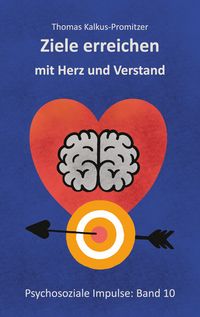 Produktbild: Ziele erreichen mit Herz und Verstand