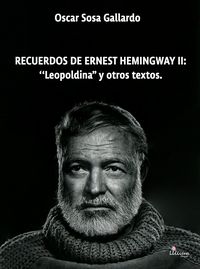 Produktbild: Recuerdos de Ernest de Hemingway II: "Leopoldina" y otros textos