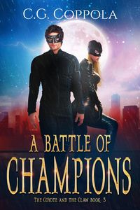 Produktbild: A Battle of Champions (The Coyote And The Claw, #3)