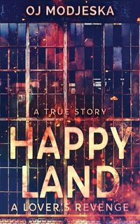Produktbild: Happy Land - A Lover's Revenge