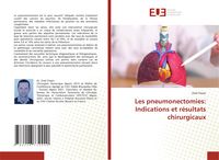 Produktbild: Les pneumonectomies: Indications et r&eacute;sultats chirurgicaux