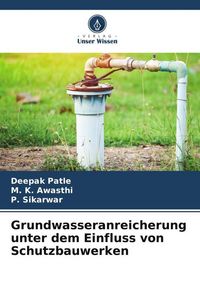 Produktbild: Grundwasseranreicherung unter dem Einfluss von Schutzbauwerken