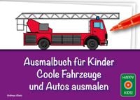 Produktbild: Ausmalbuch f&uuml;r Kinder - Coole Fahrzeuge und Autos ausmalen
