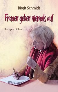 Produktbild: Frauen geben niemals auf