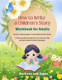 Produktbild: How To Write A Children's Story - Workbook For Adults