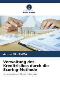 Produktbild: Verwaltung des Kreditrisikos durch die Scoring-Methode
