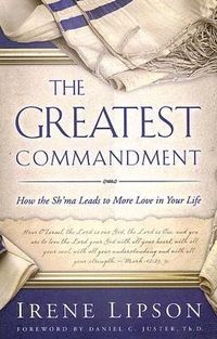 Produktbild: Greatest Commandment: How the Sh'ma Leads to More Love in Your Life