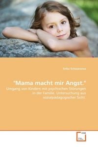 Produktbild: Schwarzova, E: "Mama macht mir Angst."